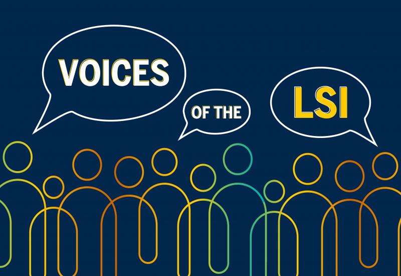 Voices of the LSI
